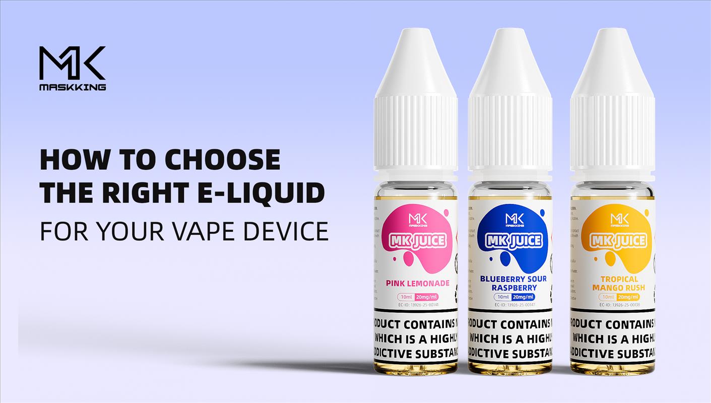 How to Choose the Right E-Liquid for Your Vape Device: A Beginner's Guide